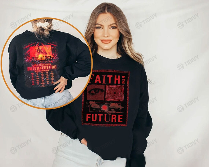 Faith In The Future World Tour UK And Europe 2023 Louis Tomlinson World Tour 2022 2023 Two Sided Graphic Unisex T Shirt, Sweatshirt, Hoodie Size S - 5XL