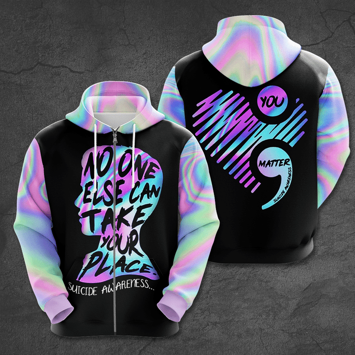 Suicide Prevention Awareness "No One Else Can Take Your Place" Zip-Up Hoodie