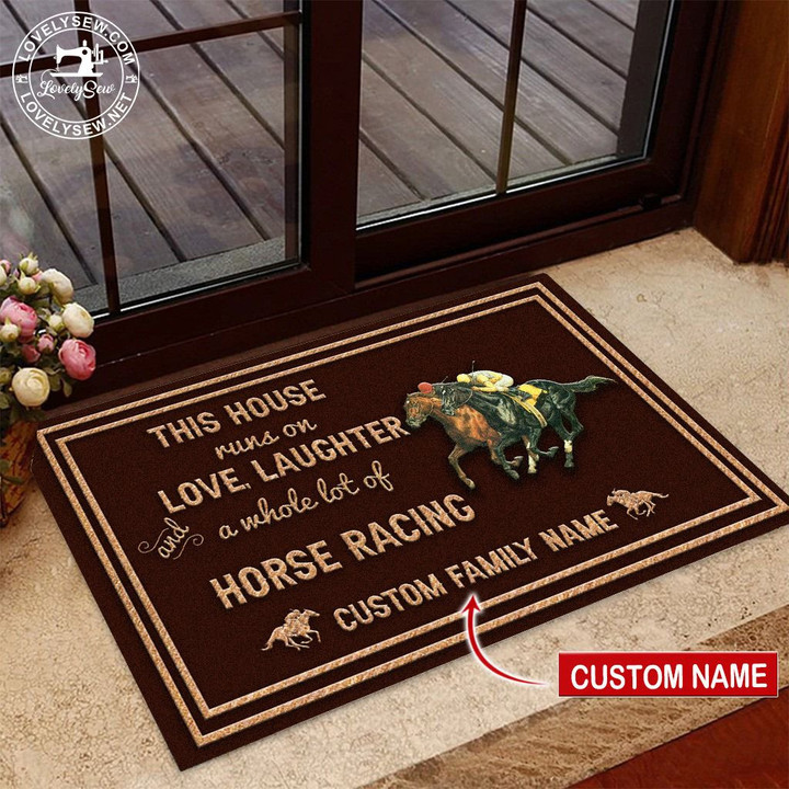 This House Runs On Love Laughter And A Whole Lot Of Horse Racing Personalized Doormat HOJ21083103