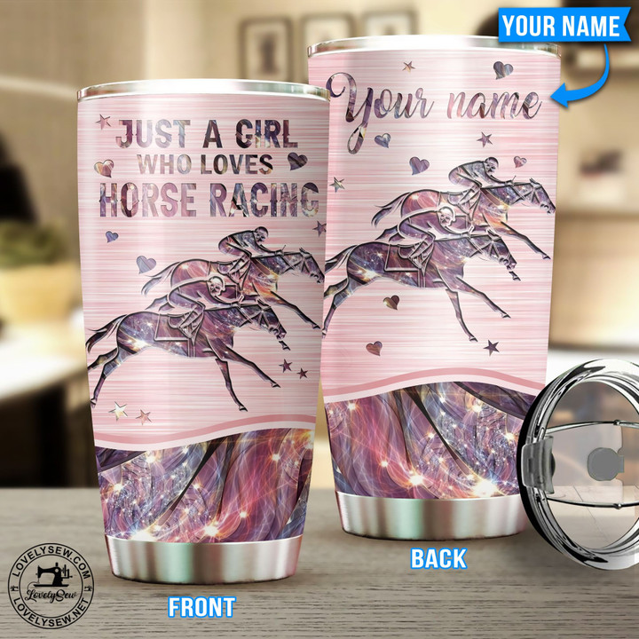 Just A Girl Who Loves Horse Racing Personalized Tumbler TRU21081702