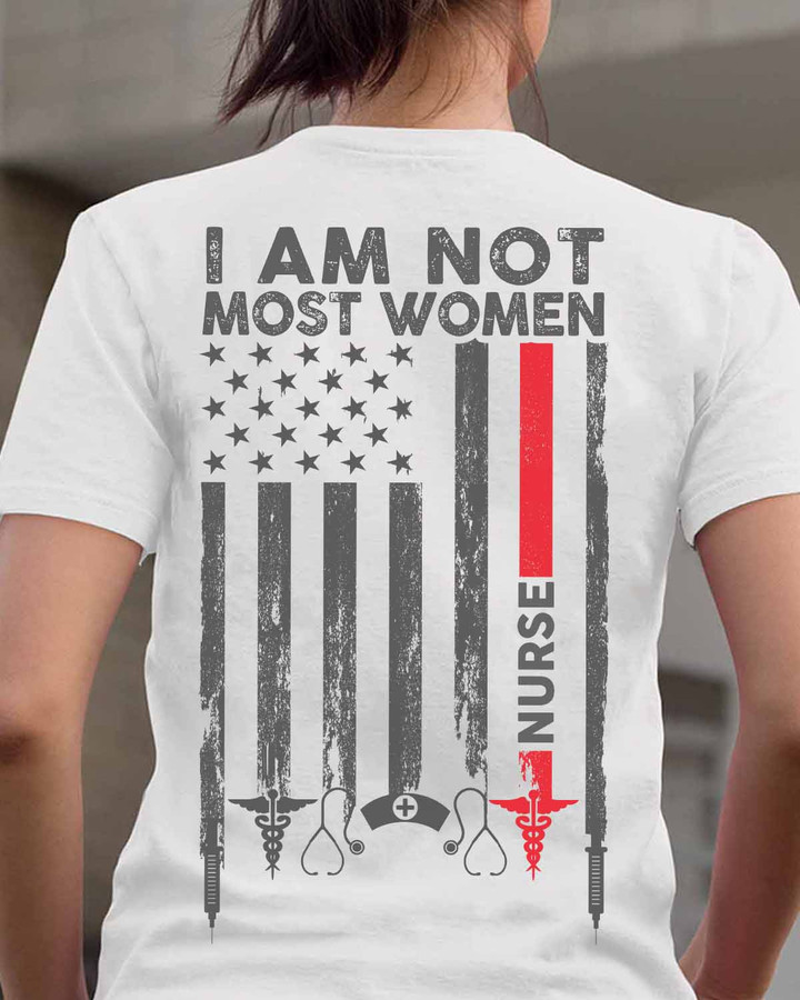 I am not most woman Nurse - Nurse - White -T-shirt
