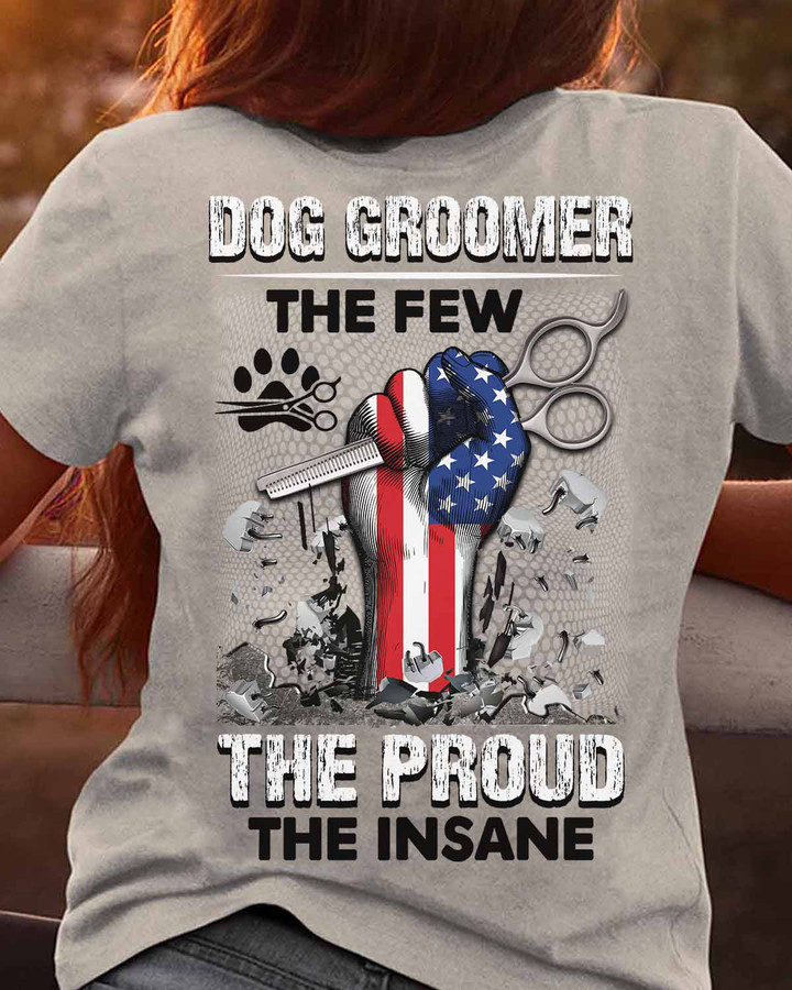 Dog Groomer the few the insane - Sport Grey - T-shirt
