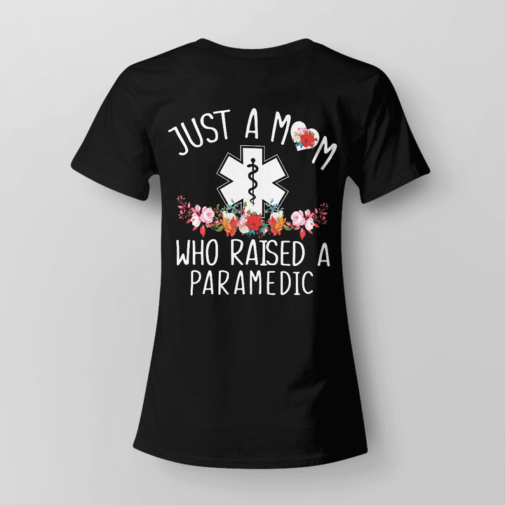 Mom who raised a Paramedic -Black - T-shirt