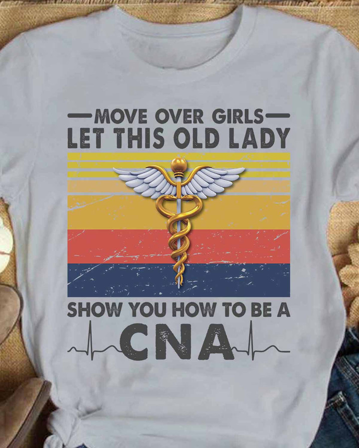Let this old lady show u how to be a CNA- Sport Grey - T-shirt