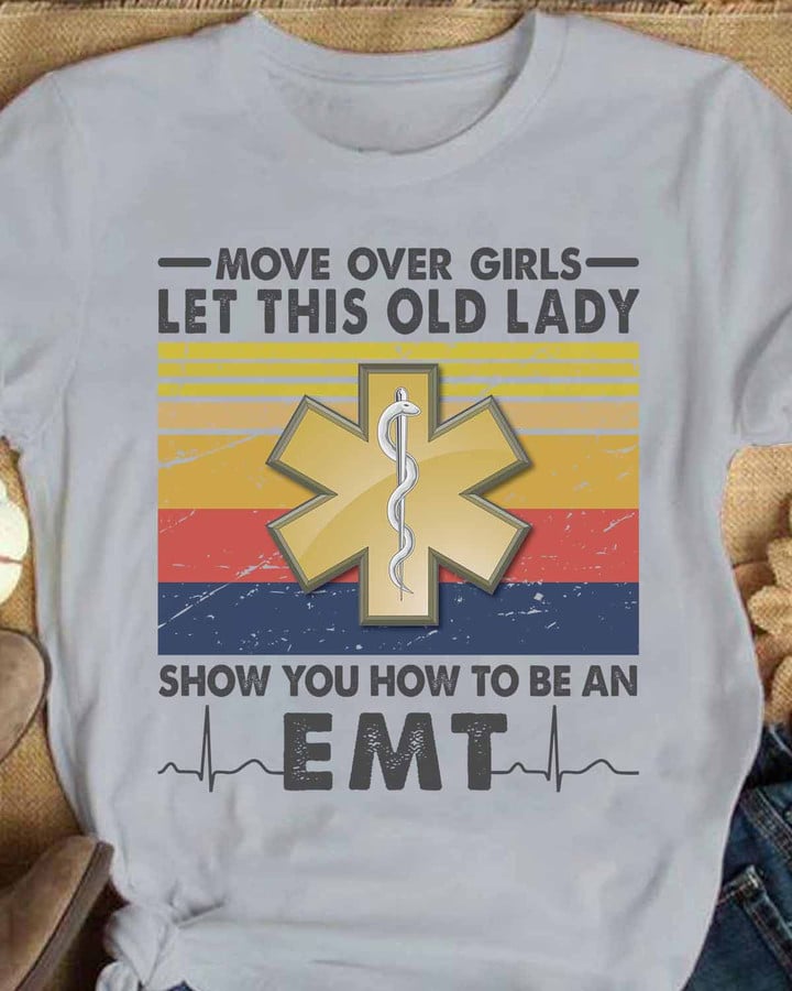 Let this old lady show u how to be an EMT- Sport Grey - T-shirt