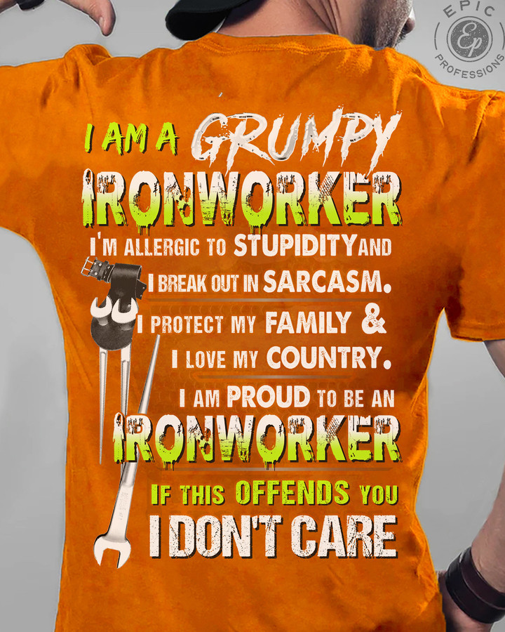 I am a Grumpy ironworker - Orange - T-shirt