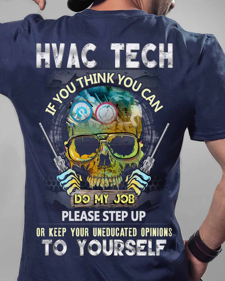 HVAC Tech If You think You can do my job - Navy Blue - T-shirt