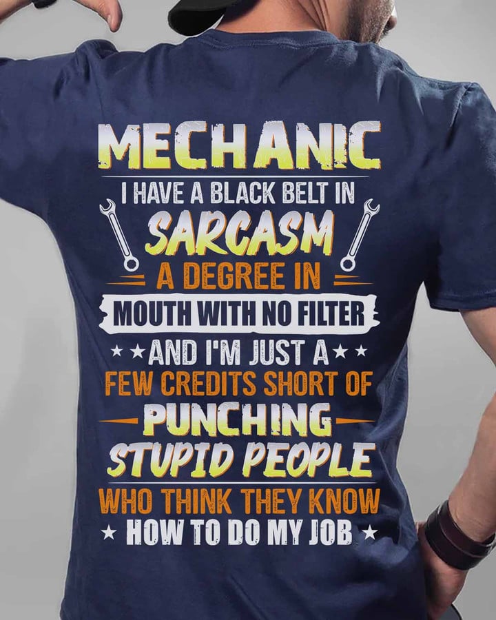 Mechanic I have a Black Belt in Sarcasm- Navy Blue - T-shirt