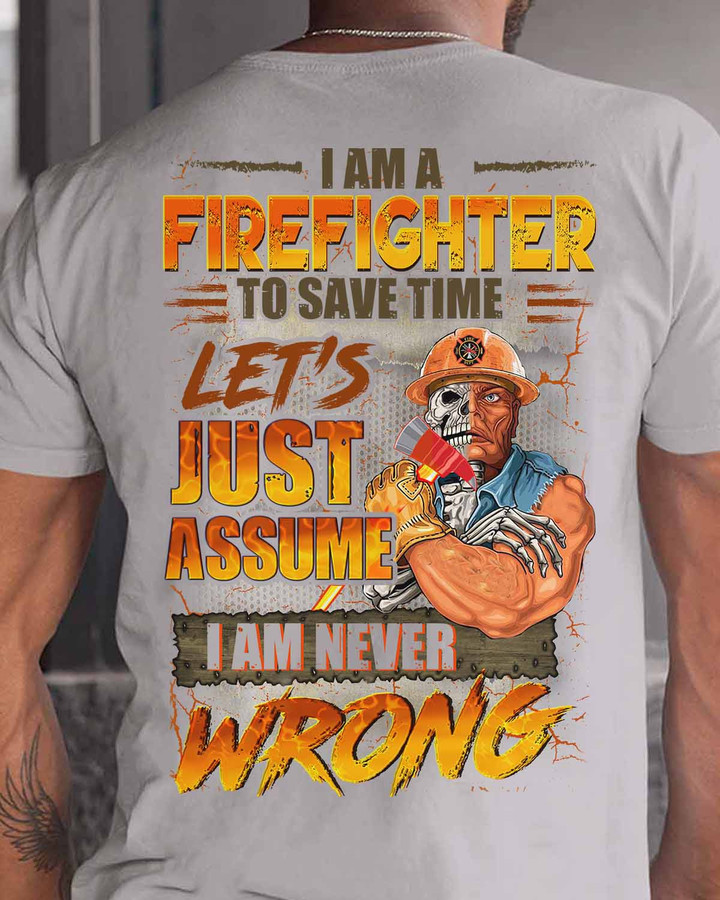 I am Firefighter Let's Just Assume - Ash Grey - T-shirt