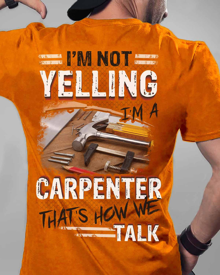 I am a Carpenter That's how we Talk - Orange - T-shirt - #01yelin4bcarpz6