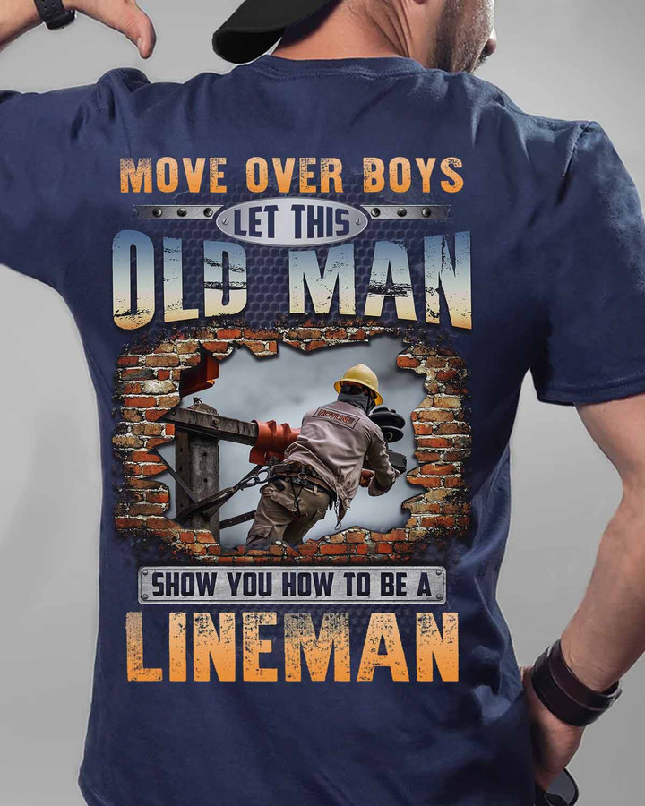 Let This Old man show you how to be a Lineman -Navy Blue - T-shirt - #270822ovboy1blinez6