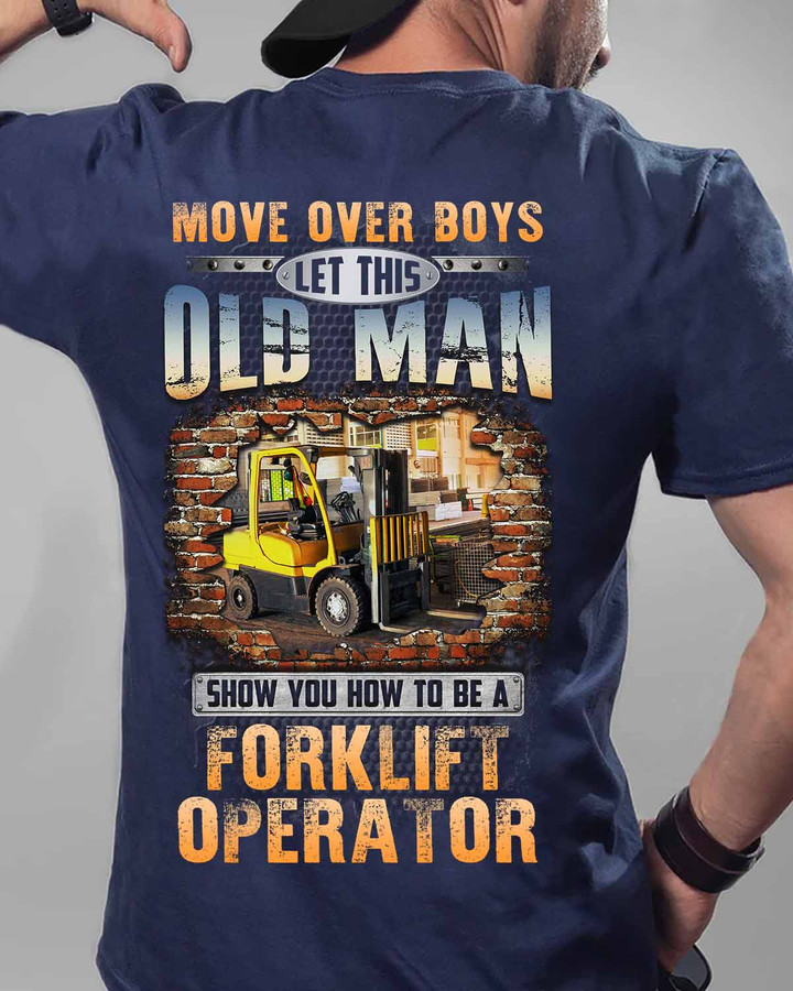 Let This Old man show you how to be a Forklift Operator -Navy Blue - T-shirt - #300822ovboy1bfoopz6