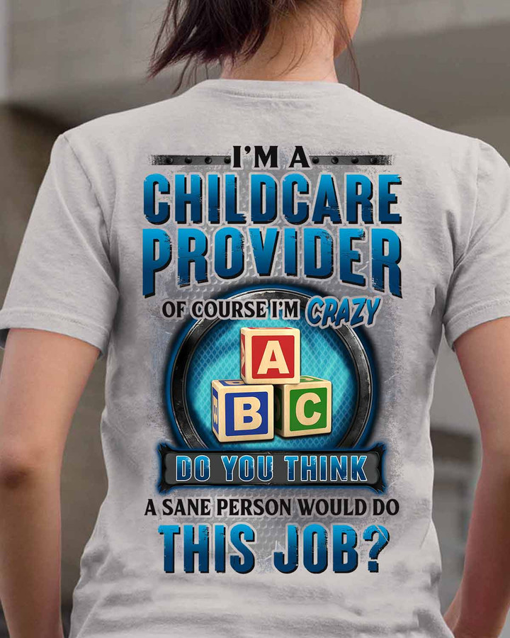 I am a Childcare Provider- Ash Grey - T-shirt - #310822dothis15bchprap