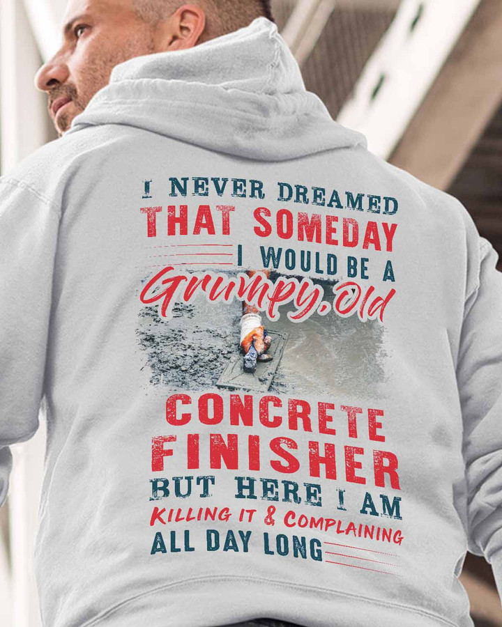 I would be a Grumpy old Concrete Finisher-Sport Grey-ConcreteFinisher- Hoodie -#060922LONG9BCOFIZ6