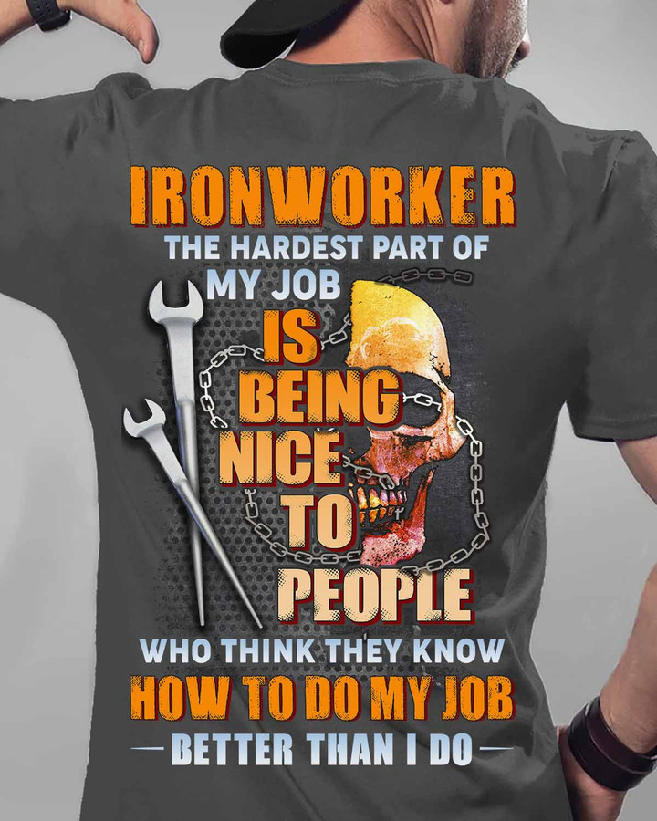 Ironworker The Hardest part of my job- Charcol -Ironworker- T-shirt -#090922MYJOB13BIRONZ6