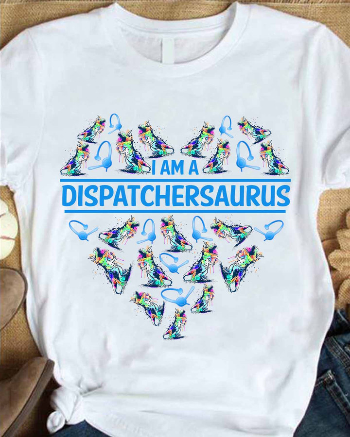 I am a Dispatcher Saurus- White-Dispatcher-T-shirt -#090922JTSAU1FDISPAP