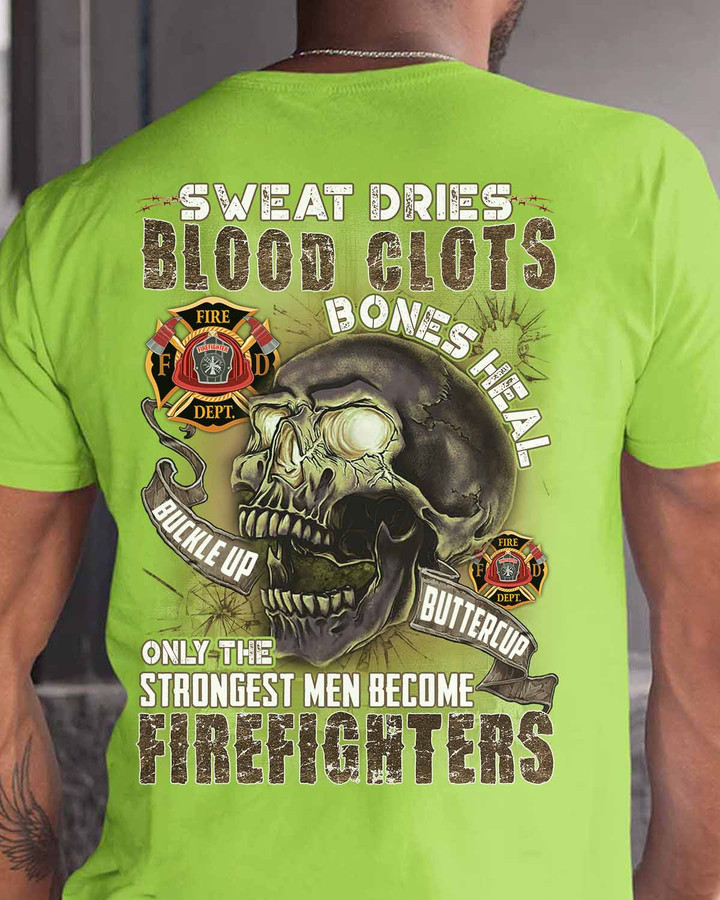 Only Strongest Men Become Firefighters- Lime-Firefighter- T-shirt -#200922BUCUP9BFIREZ6