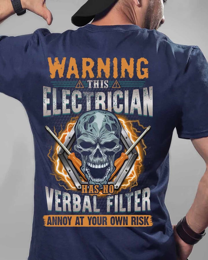 This Electrician has no Verbal Filter- Navy Blue -Electrician- T-shirt -#200922VERBAL5BELECZ6