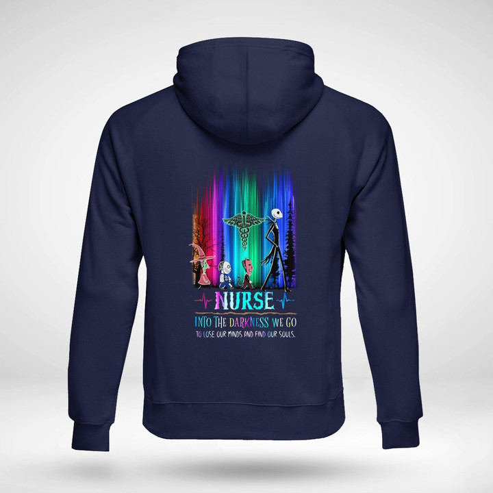 Nurse Into the Darkness Hoodie - Blue Hoodie with Inspirational Nurse Quote