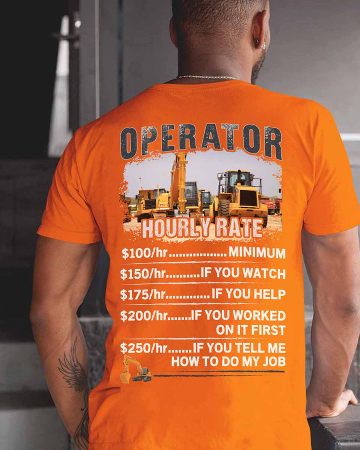 Orange Operator T-Shirt with Witty Quote: Celebrate your expertise with this vibrant cotton tee for blue-collar workers.