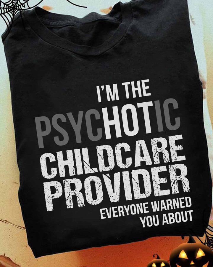 "Black cotton t-shirt for childcare providers with white text quote