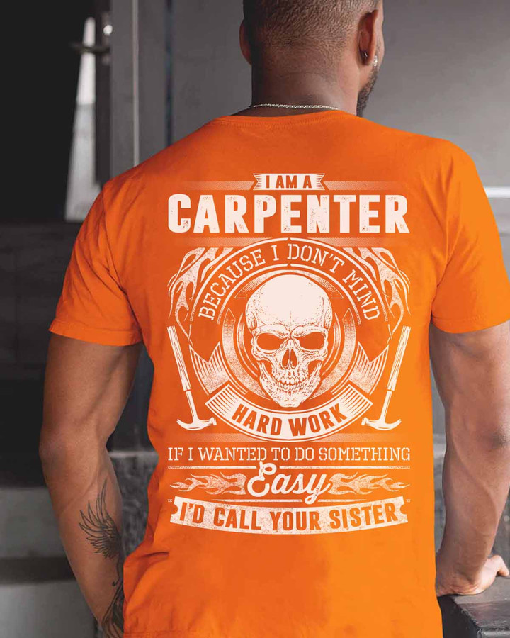 Orange Carpenter T-Shirt with Humorous Quote