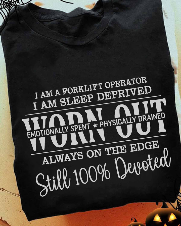 Black cotton t-shirt for forklift operators with inspiring quote.