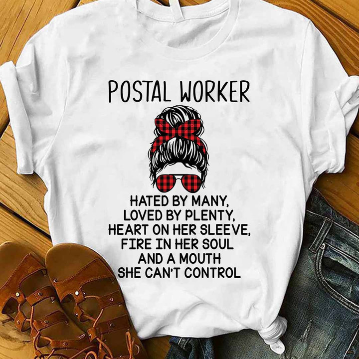 Postal Worker T-Shirt - Hated by Many, Loved by Plenty, Heart on Sleeve, Fire in Soul