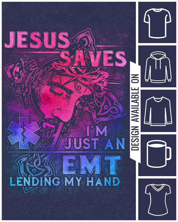 Black Cotton EMT T-Shirt - Jesus Saves & I'm Just an EMT Lending My Hand
