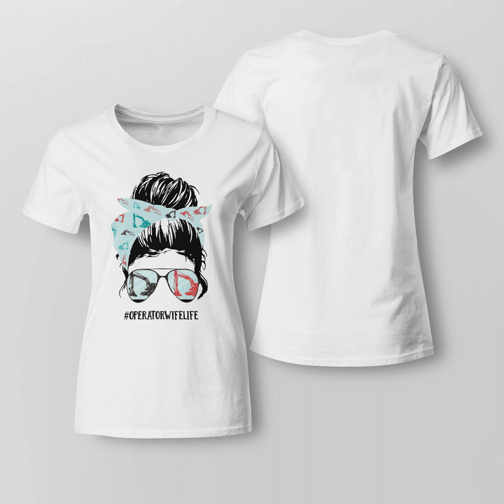 Operator Wife Life T-Shirt - White cotton tee with black "#OPERATORWIFELIFE" text, perfect for operator wives.