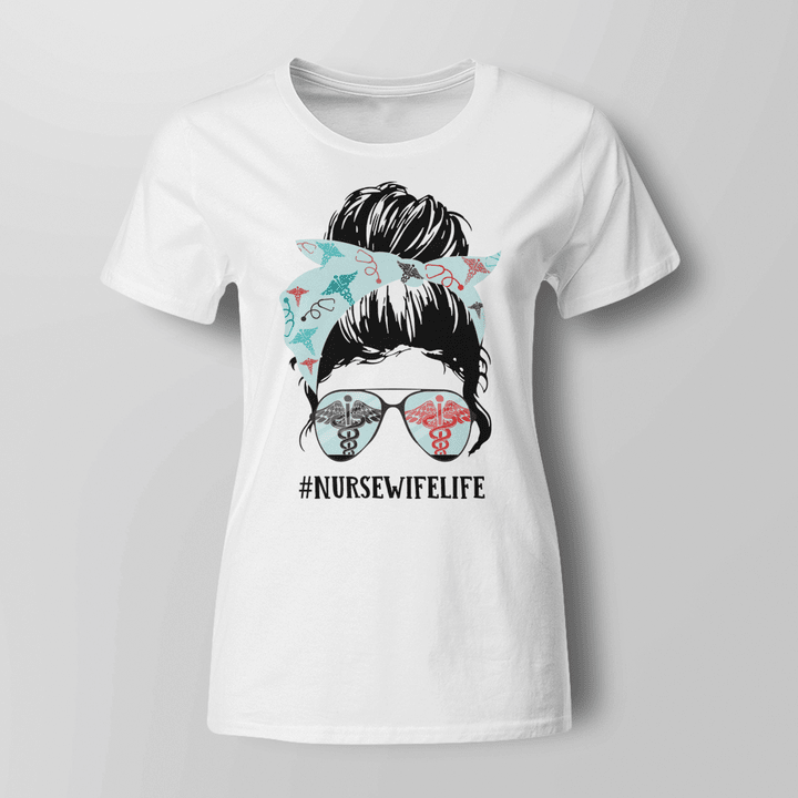 Shop Trendy Nurse Wife Life T-Shirt - #NURSEWIFELIFE - Epic Professions