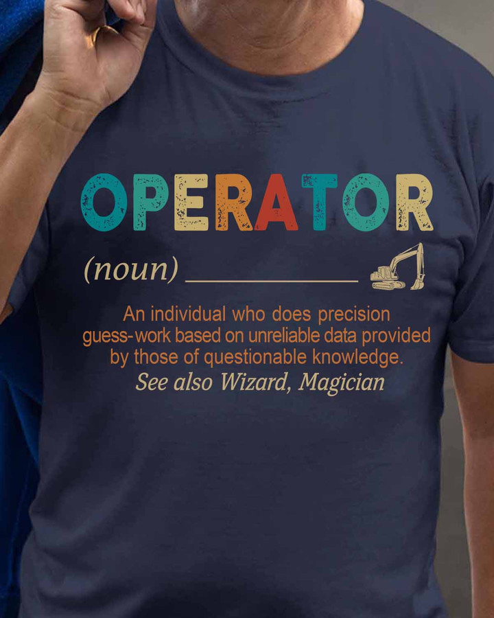 "Operator T-Shirt - Blue shirt with white quote