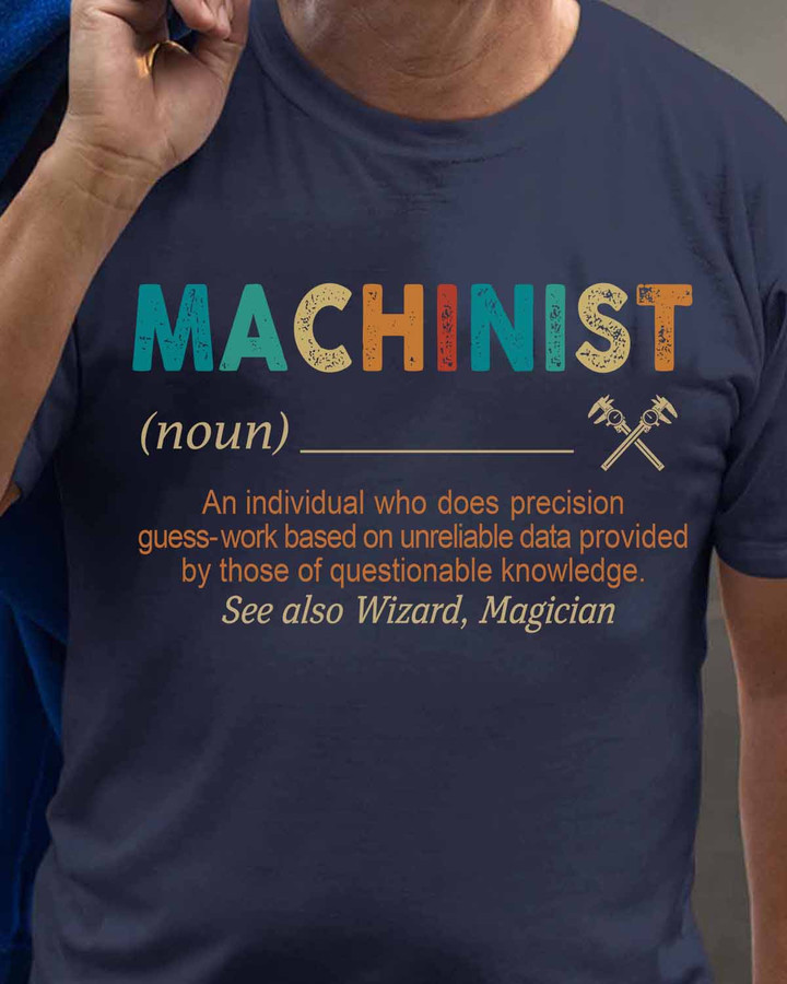 Blue Machinist T-Shirt with Humorous Quote - Precision Guess-Work and Problem Solving
