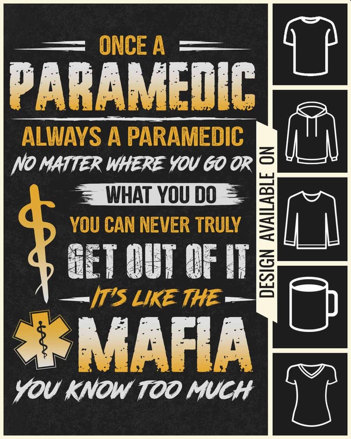 "Black t-shirt with white quote for paramedics