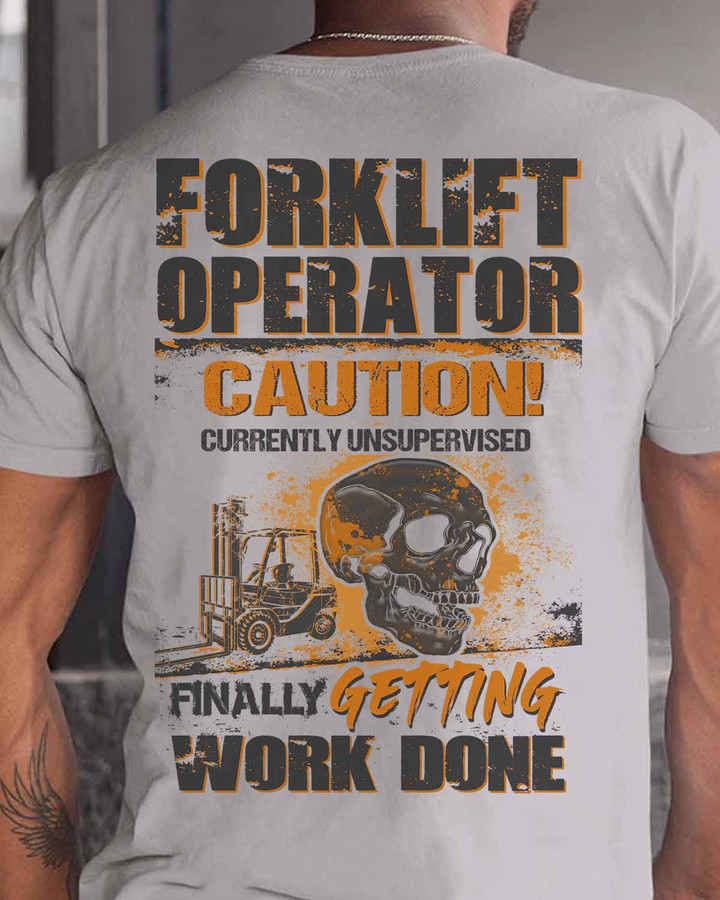 Forklift operator t-shirt with graphic design of a forklift and skull - Finally Getting Work Done