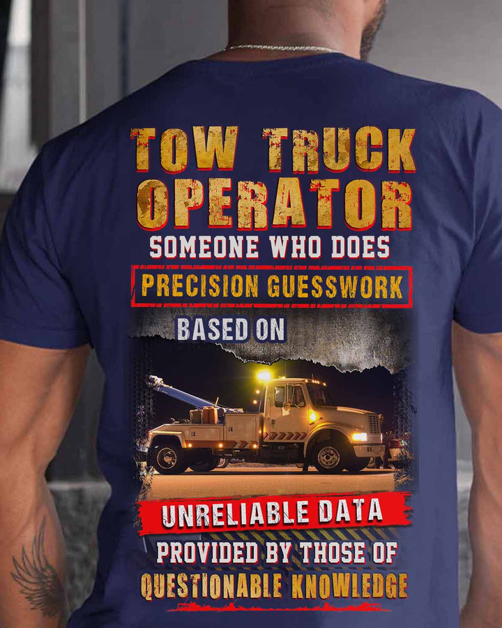 Blue tow truck operator t-shirt with tow truck graphic and humorous quote.