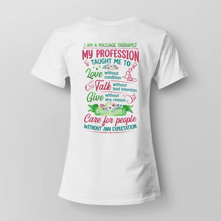 White T-shirt with black graphic design featuring hands holding flowers, displaying the words 'I AM A MASSAGE THERAPIST' and an inspiring quote.