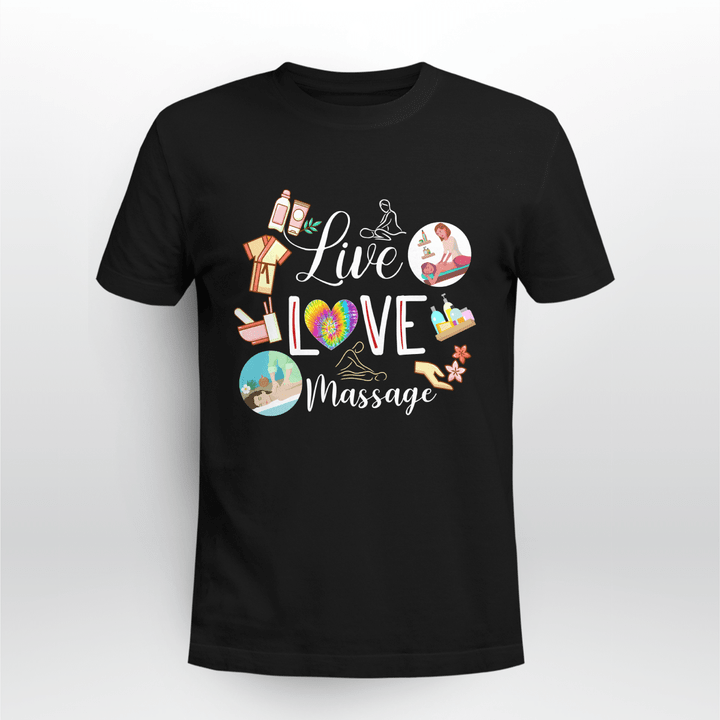 Black t-shirt with white lettering that reads 'live love massage' – ideal for massage therapists.