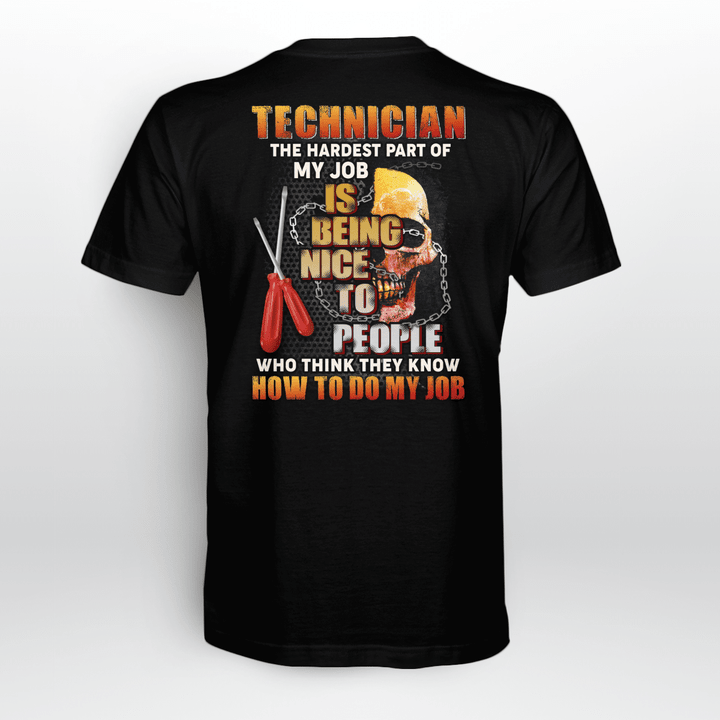 Technician t-shirt with bold text expressing frustration towards people who underestimate their expertise.