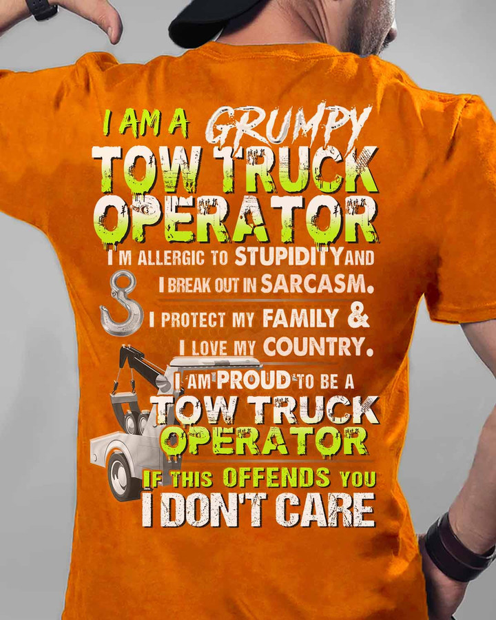 Grumpy Tow Truck Operator Long Sleeve Shirt - Orange shirt with humorous quote for proud tow truck operators.