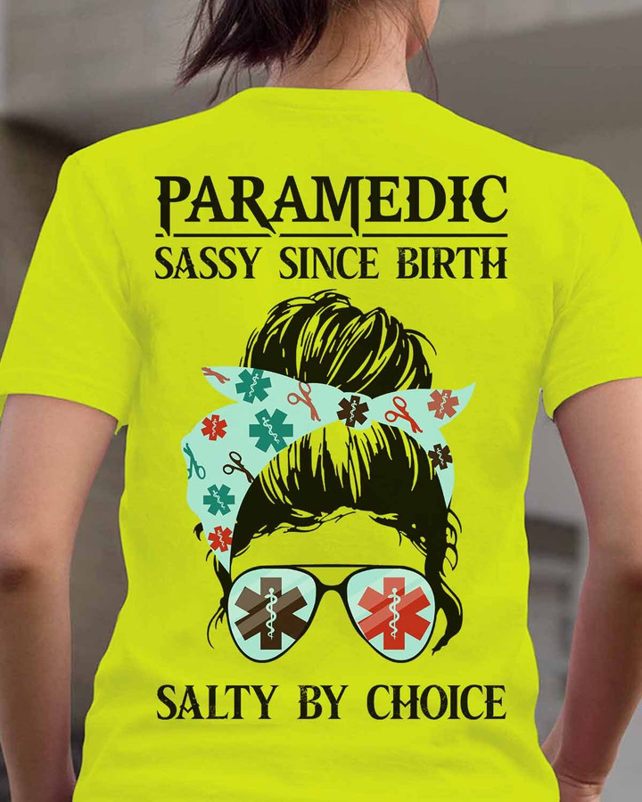 Yellow Paramedic Sassy Since Birth Salty By Choice T-Shirt