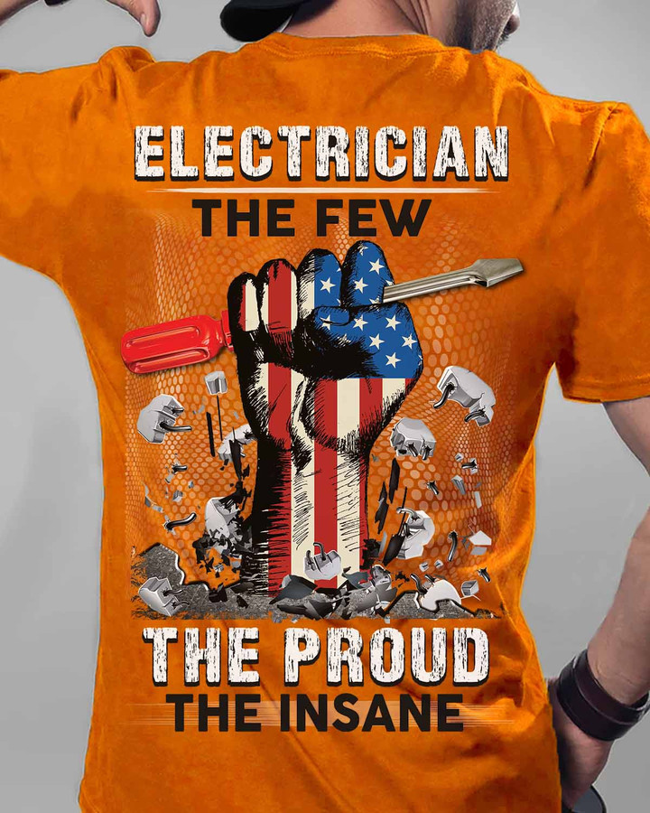 Orange cotton t-shirt with 'The Few, The Proud, The Insane' quote for electricians