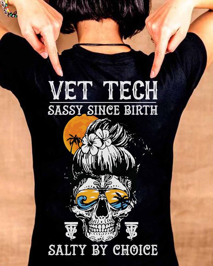 Black cotton Vet Tech T-Shirt with skull graphic and text 'VET TECH SASSY SINCE BIRTH SALTY BY CHOICE'
