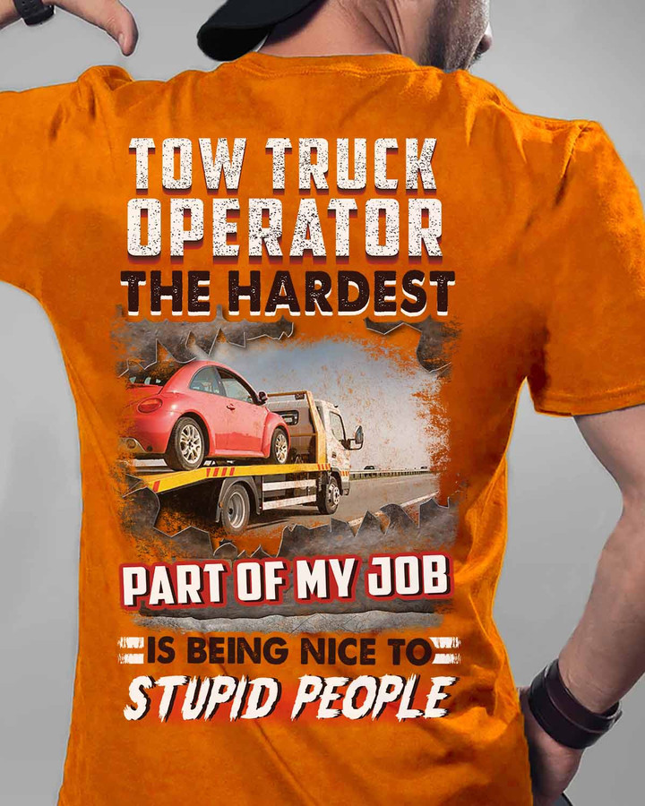 Tow truck operator t-shirt - orange shirt with humorous quote for blue-collar workers