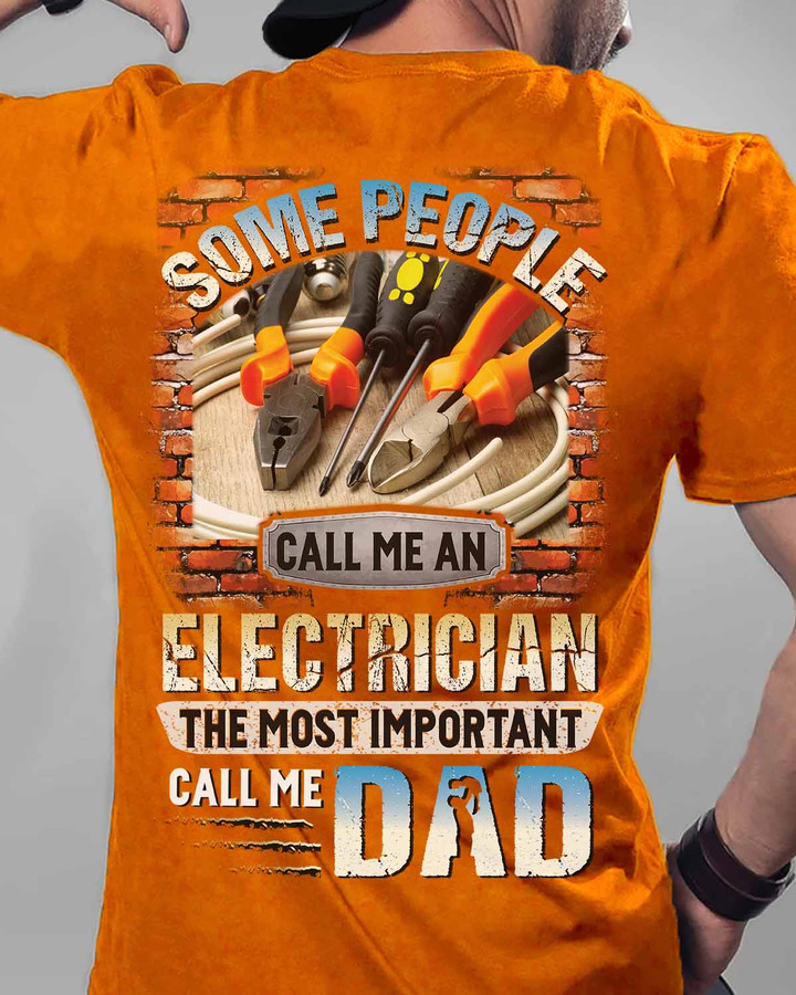 Electrician Dad T-Shirt - Orange cotton tee with quote, perfect for proud electricians who are also devoted fathers.