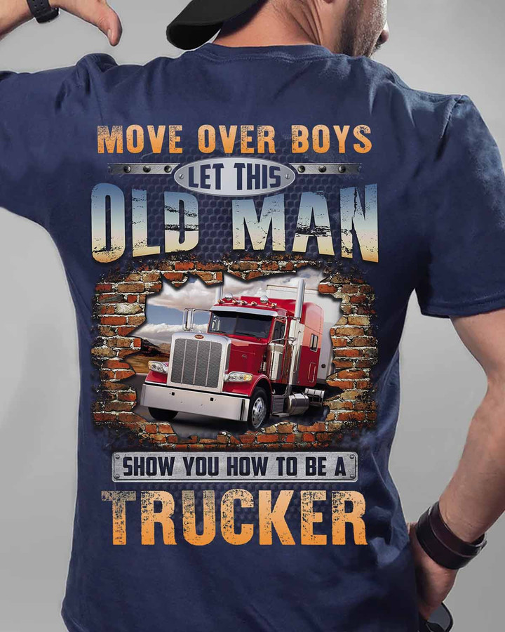 Let This Old man show you how to be a Trucker -Navy Blue - T-shirt - #270822ovboy1btrucz6