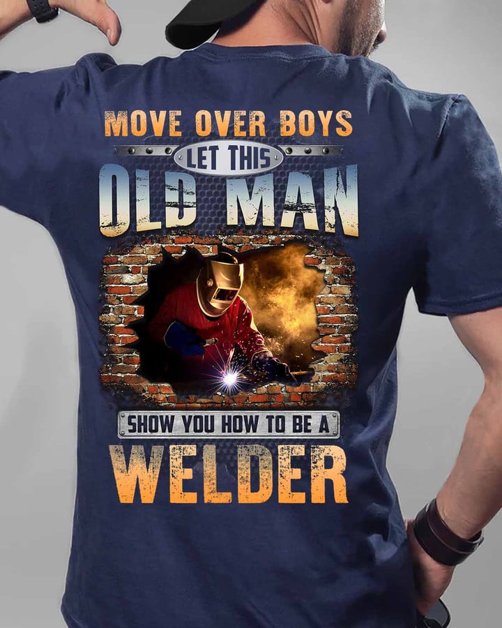 Let This Old man show you how to be a Welder -Navy Blue - T-shirt - #300822ovboy1bweldz6