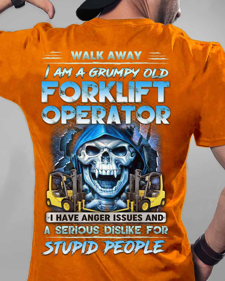 Walk Away I am a Grumpy Old Forklift Operator - Orange - T-shirt - #010922angis9bfoopz6