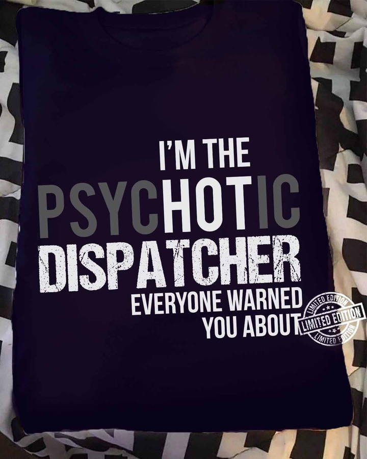 Psychotic Dispatcher- Navy Blue - T-shirt - #010922hot1fdispap
