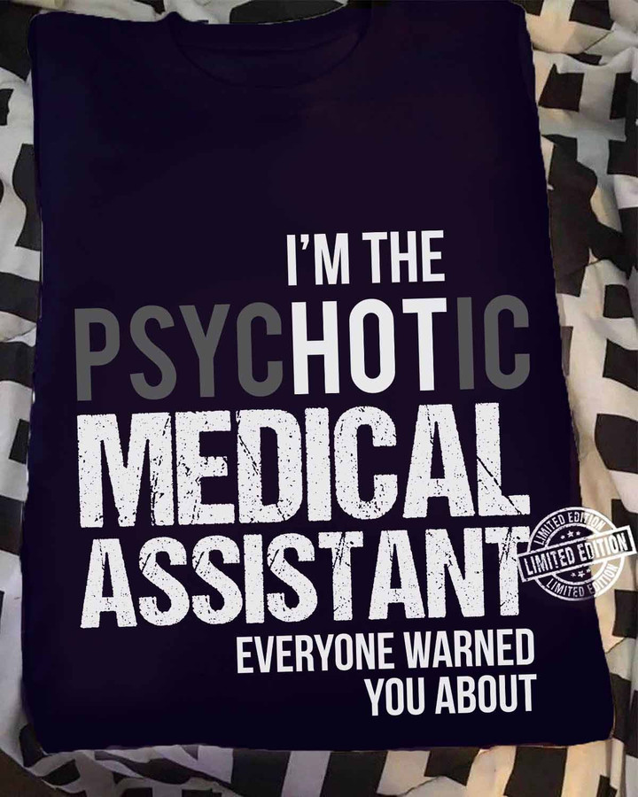 Psychotic Medical Assistant - Navy Blue - T-shirt - #020922hot1fmeasap
